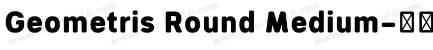 Geometris Round Medium字体转换